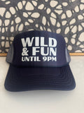 WILD + FUN until 9pm Navy Trucker