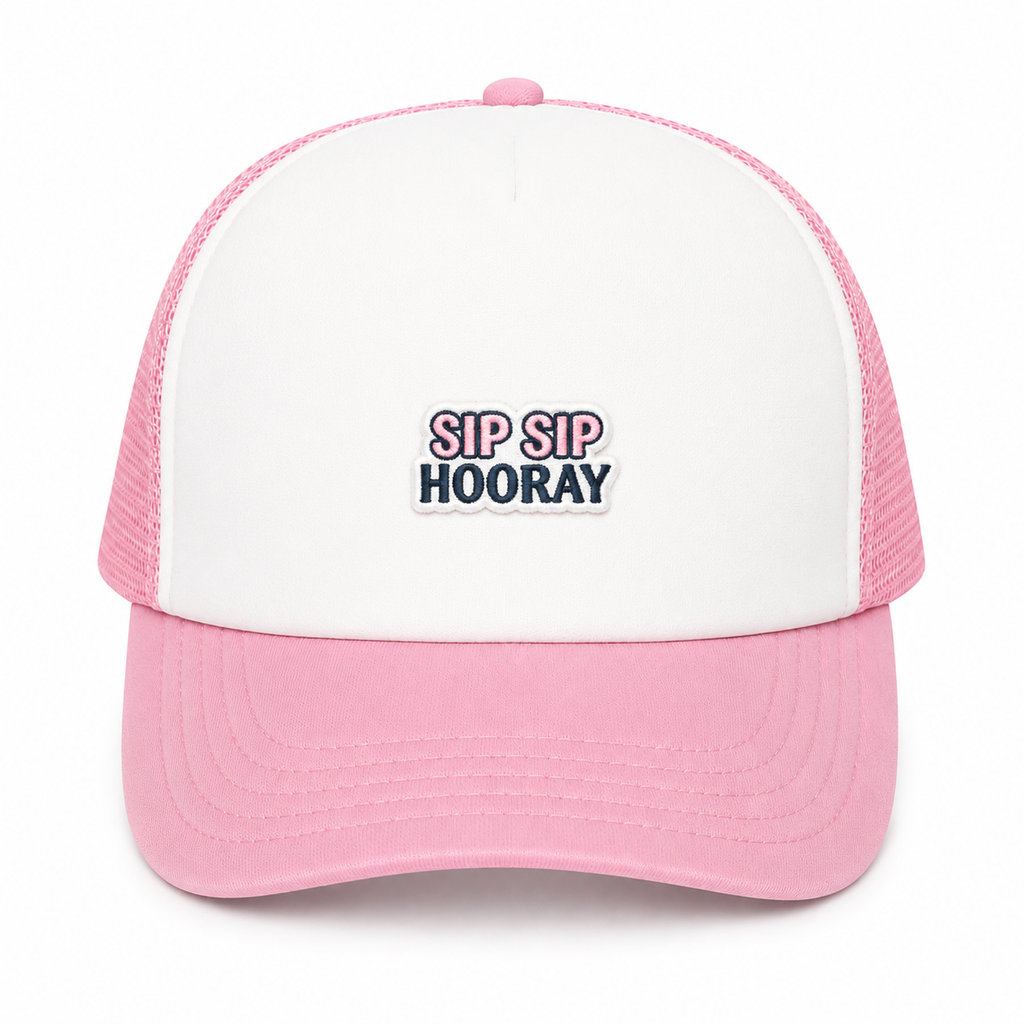 Celebration trucker hat with a "Sip Sip Hooray" embroidered patch for parties, girls trips, and happy hour.